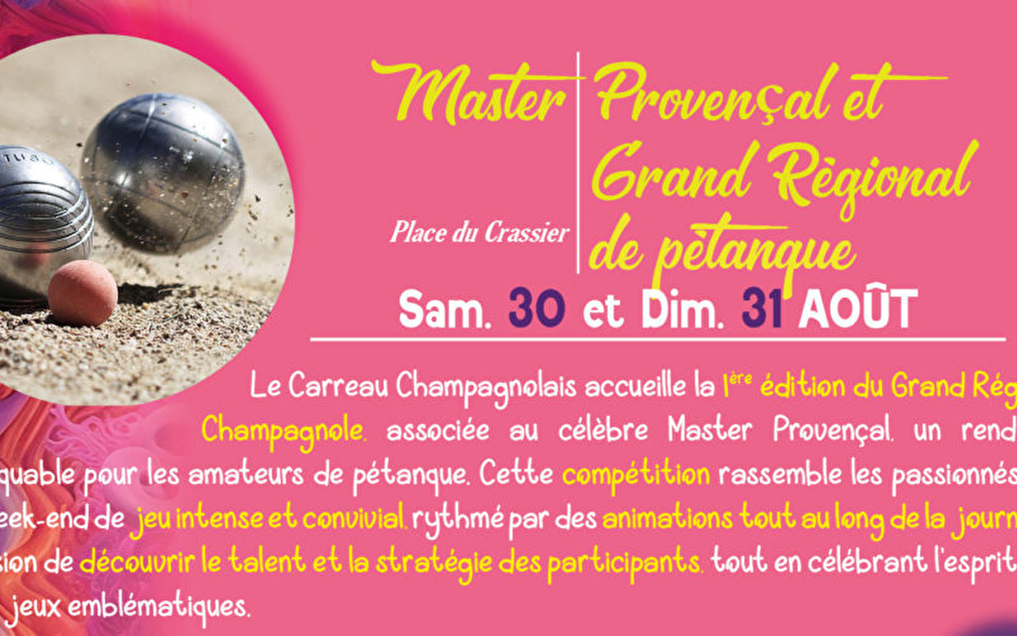 Master Provençal und Grand Régional de pétanque (Boule)
