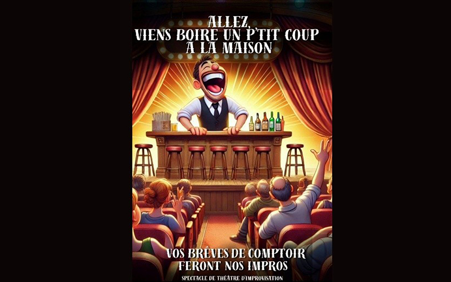 'Allez viens boire un p'tit coup à la maison' Improvisationsshow