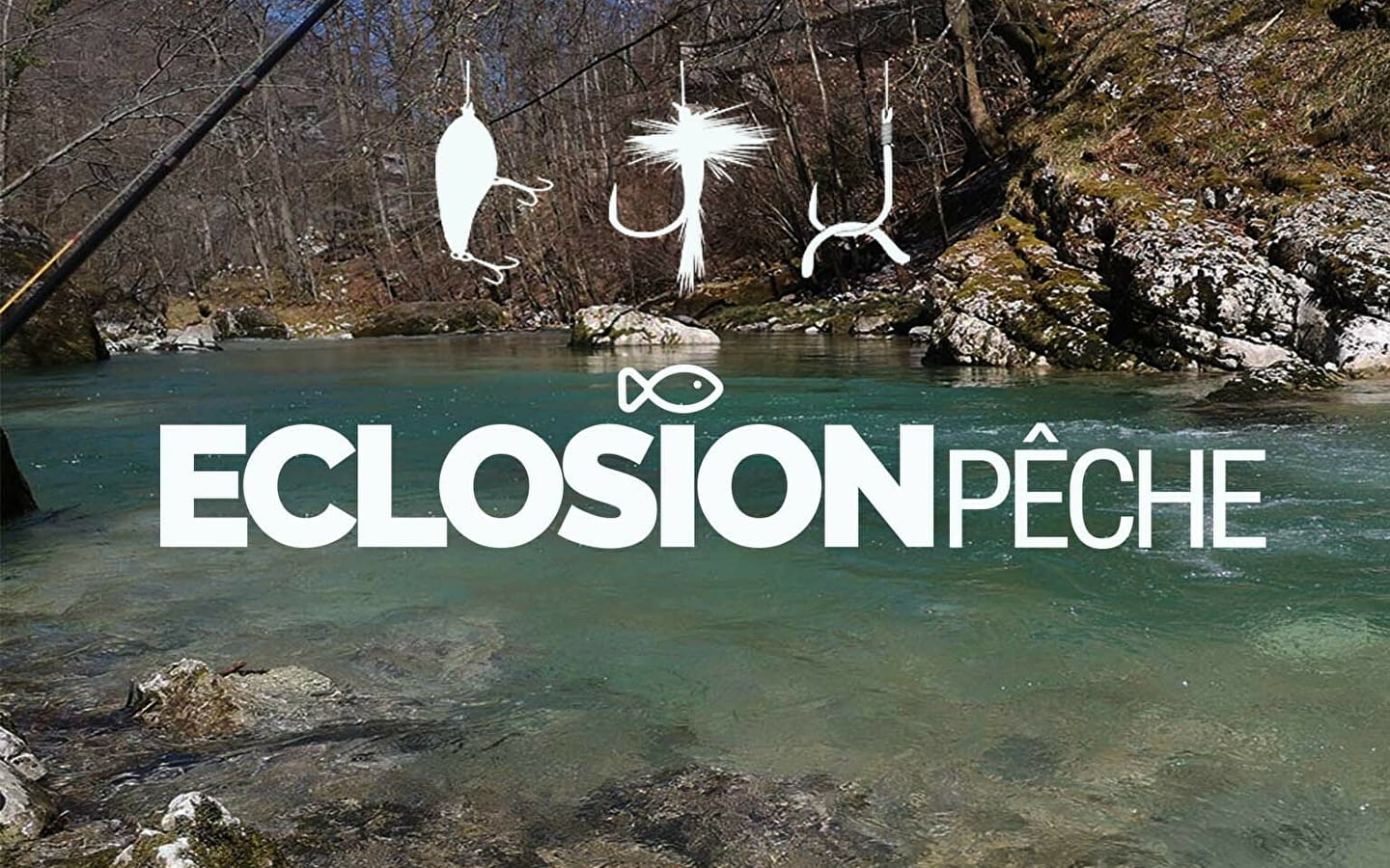 Éclosion pêche - Moniteur guide de pêche