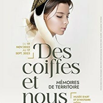 Ausstellung Des coiffes et nous - Mémoires de territoire (Kopfbedeckungen und wir - Erinnerungen einer Region) - MONTBELIARD