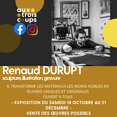 Ausstellung / Verkauf - Renaud Durupt