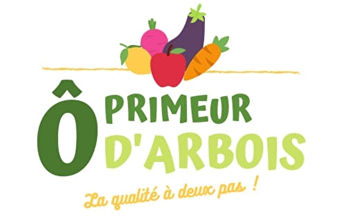 Ô Primeur d'Arbois