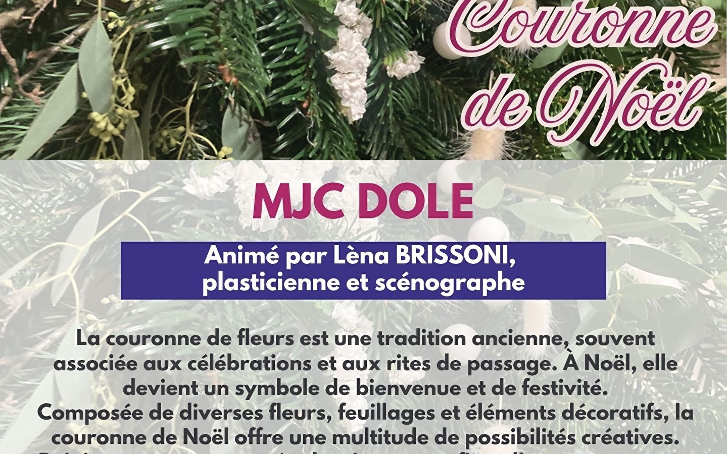 ATELIER HERSTELLUNG VON WEIHNACHTSKRÄNZEN